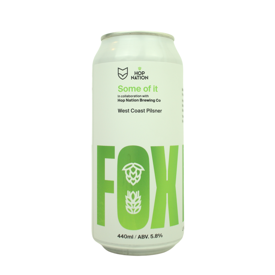 Fox Friday x Hop Nation Some Of It West Coast Pilsner